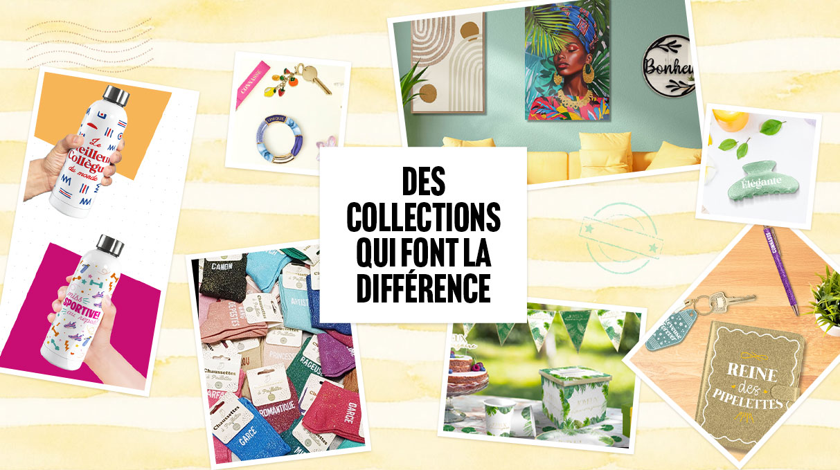 Des collections qui font la différence